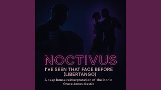 I’ve Seen That Face Before (LiberTango, A deep house reinterpretation)