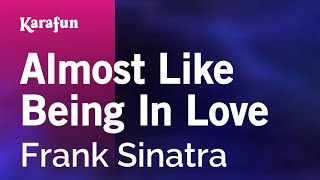 Almost Like Being in Love - Frank Sinatra | Karaoke Version | KaraFun