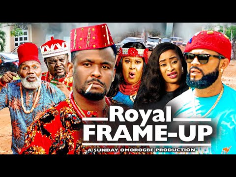 ROYAL FRAME-UP SEASON 3 ( 2022 NEW MOVIE) ZUBBY MICHAEL& STEPHEN ODIMGBE Latest Nigerian Movie