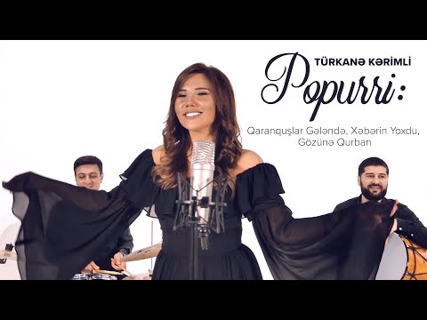 Türkanə Kərimli — Popurri: Qaranquşlar Gələndə, Xəbərin Yoxdu, Gözünə Qurban (Rəsmi Musiqi Videosu)