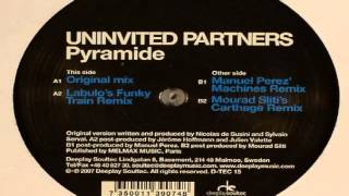 Uninvited Partner- Pyramide- DJ Mourad Carthage RMX- DeeplaySoultec Rec- 2007
