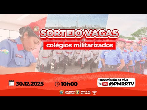 SORTEIO DE VAGAS - COLÉGIOS MILITARIZADOS 2026