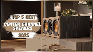Best Center Channel Speakers 2025 - Must Watch Before Buying!