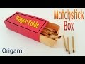 How To Make A Paper Matchstick Box Useful Origami Tutorial