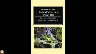 Four Months in a Sneak Box: A Boat Voyage of 2600 Miles Down the Ohio and Mississip