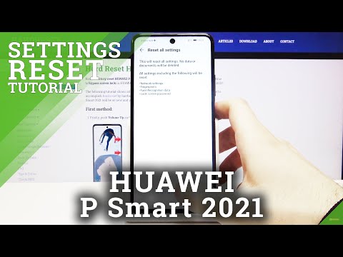 How to Reset Settings on HUAWEI P Smart 2021 – Default Configuration