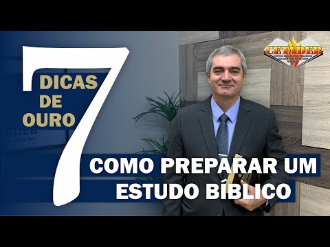COMO PREPARAR UM ESTUDO BÍBLICO || 7 DICAS DE OURO