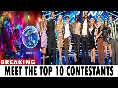 Meet your top 10 contestants for Australian Idol 2025