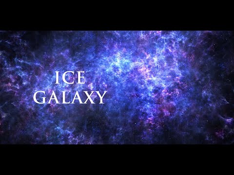 Ice Galaxy Video