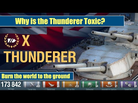 Why is the Thunderer Toxic? | Just watch for yourselves | World of Warships