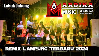 Download lagu Remix Lampung 2024 ARDIKA Musik Lubung Jukung mp3