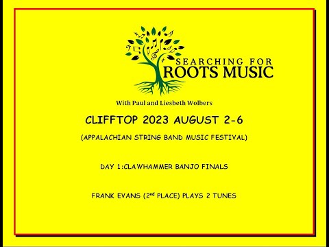 CLIFFTOP 2023 CLAWHAMMER BANJO FINALS: FRANK EVANS