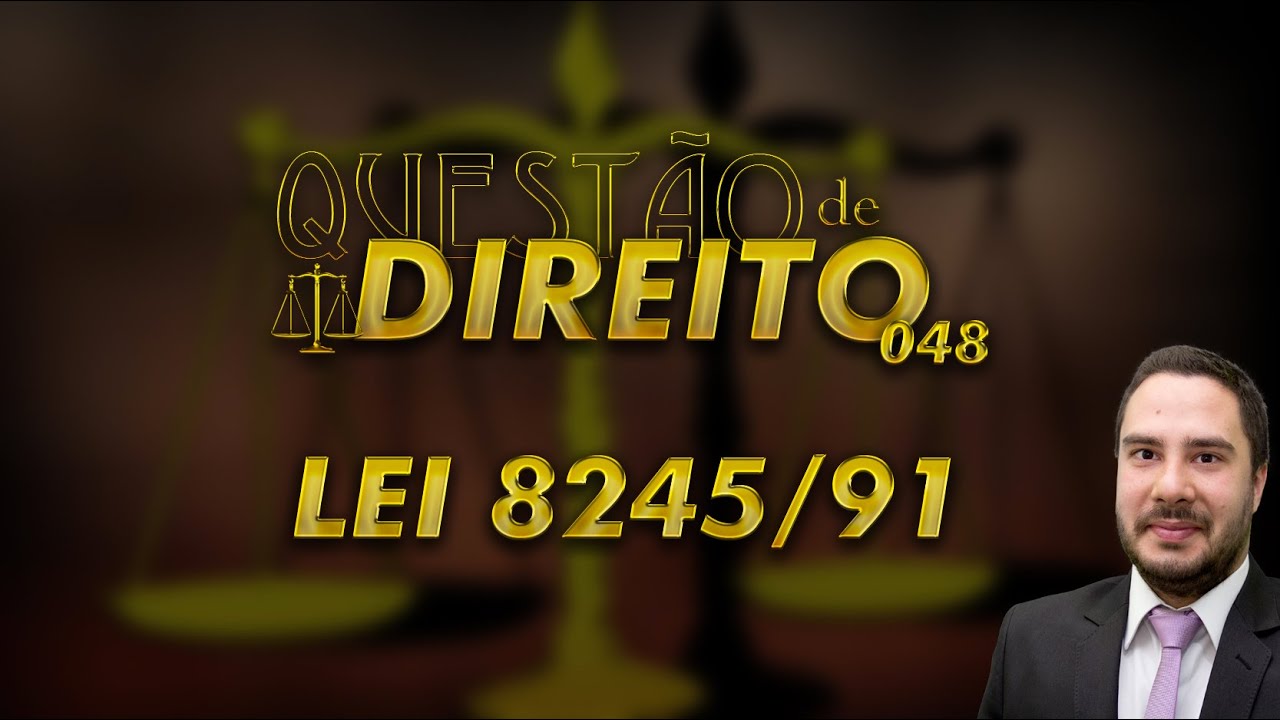 Questão de Direito 048 - Lei 8245/91