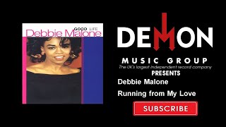 Debbie Malone - Running from My Love