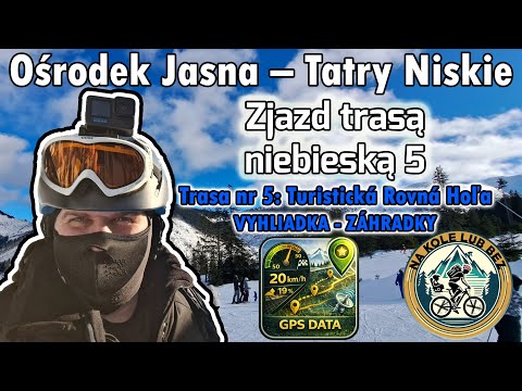 [4K] Ośrodek #Jasna #Chopok 2026 Zjazd trasą niebieska nr 5 Turistická: Vyhliadka - Záhradky #narty