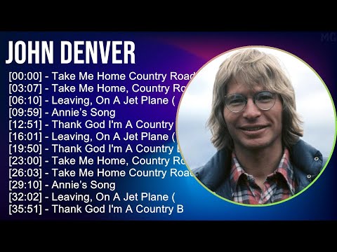 John Denver 2025 MIX Most Popular Songs - Take Me Home Country Roads, Take Me Home, Country Road...