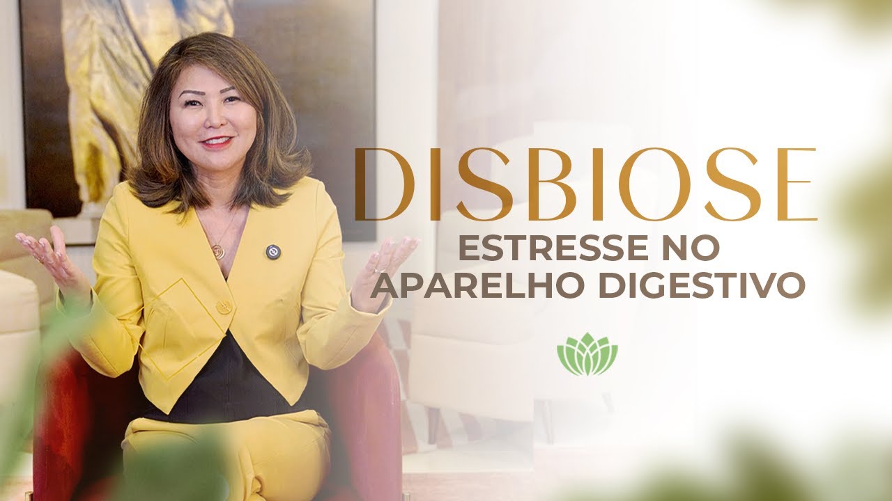 DISBIOSE: DESEQUILÍBRIO INTESTINAL • ESTRESSE NO APARELHO DIGESTIVO