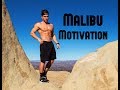 MALIBU'S MOST MOTIVATIONAL