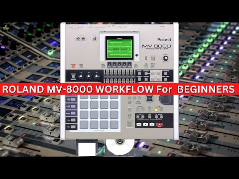 ROLAND MV-8000 WORKFLOW For BEGINNERS