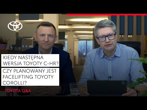 Kiedy następna wersja Toyoty C-HR? Czy planowany jest facelifting Toyoty Corolli? | Q&A Toyota