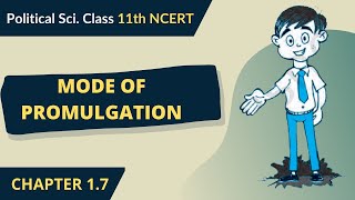 Mode of Promulgation - Constitution: Why and How? | Class 11 Political Science | NCERT