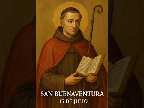Santo Del Día - 15 De Julio - SAN BUENAVENTURA #fecatólica #iglesiacatolica #historia