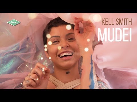 Kell Smith - Mudei (Videoclipe Oficial)