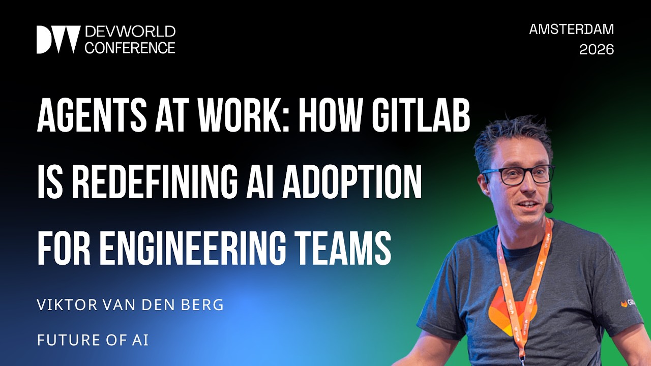 Viktor Van Den Berg: Agents at Work: How GitLab Is Redefining AI Adoption for Engineering Teams