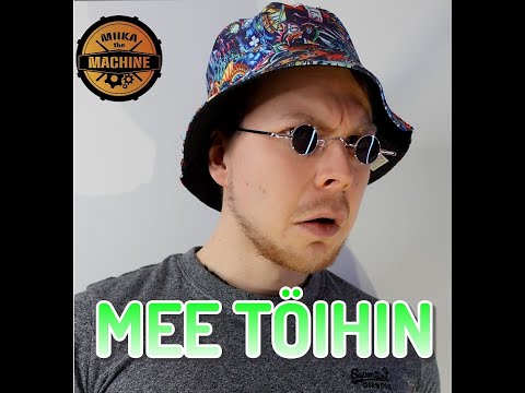 MIIKATHEMACHINE - MEE TÖIHIN