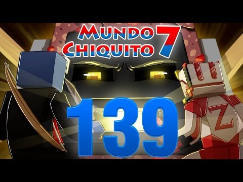 Mundo Chiquito 7 - Ep 139 - Empieza el mejor efecto mariposa EVER -