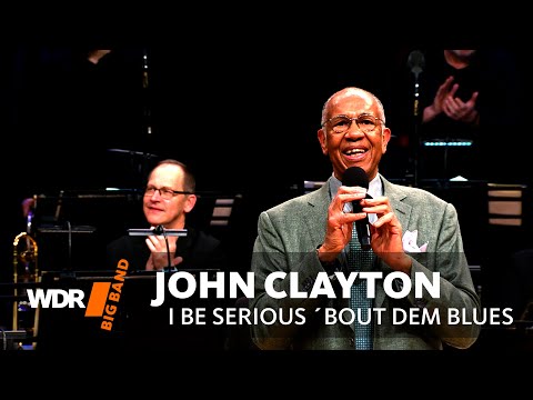 John Clayton & WDR Big Band - I Be Serious 'bout Dem