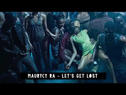 MAURCY RA -  LET'S GET LOST