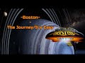 Boston - "The Journey"/"It's Easy" HQ/With Onscreen Lyrics! - Rick Needham Boston - "The Journey"/"It's Easy" HQ/With Onscreen Lyrics!