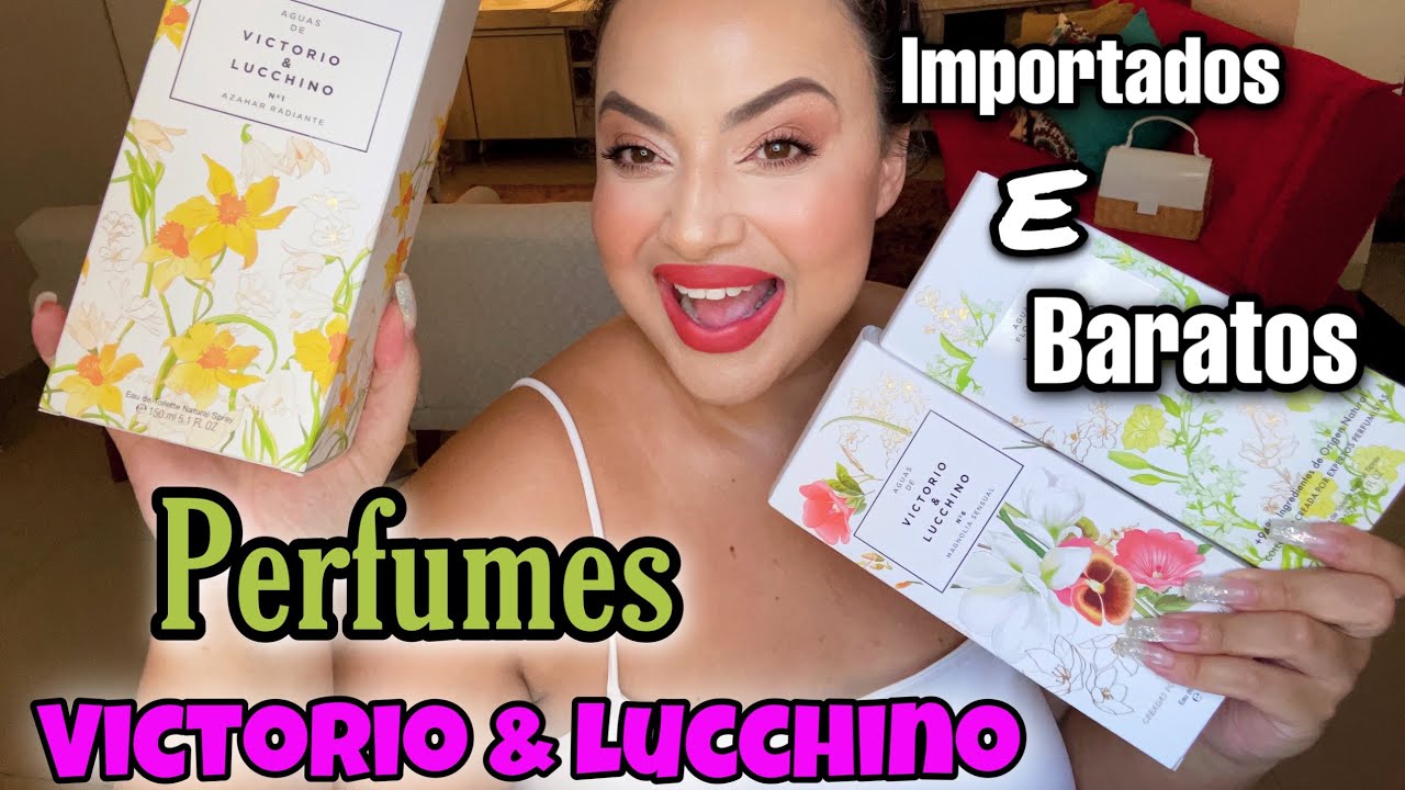 Perfumes Victorio & Lucchino: Magnólia Sensual, Íris Luminoso e Azahar Radiante