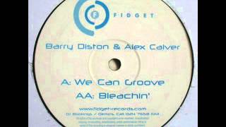 Barry Diston & Alex Calver - Bleachin