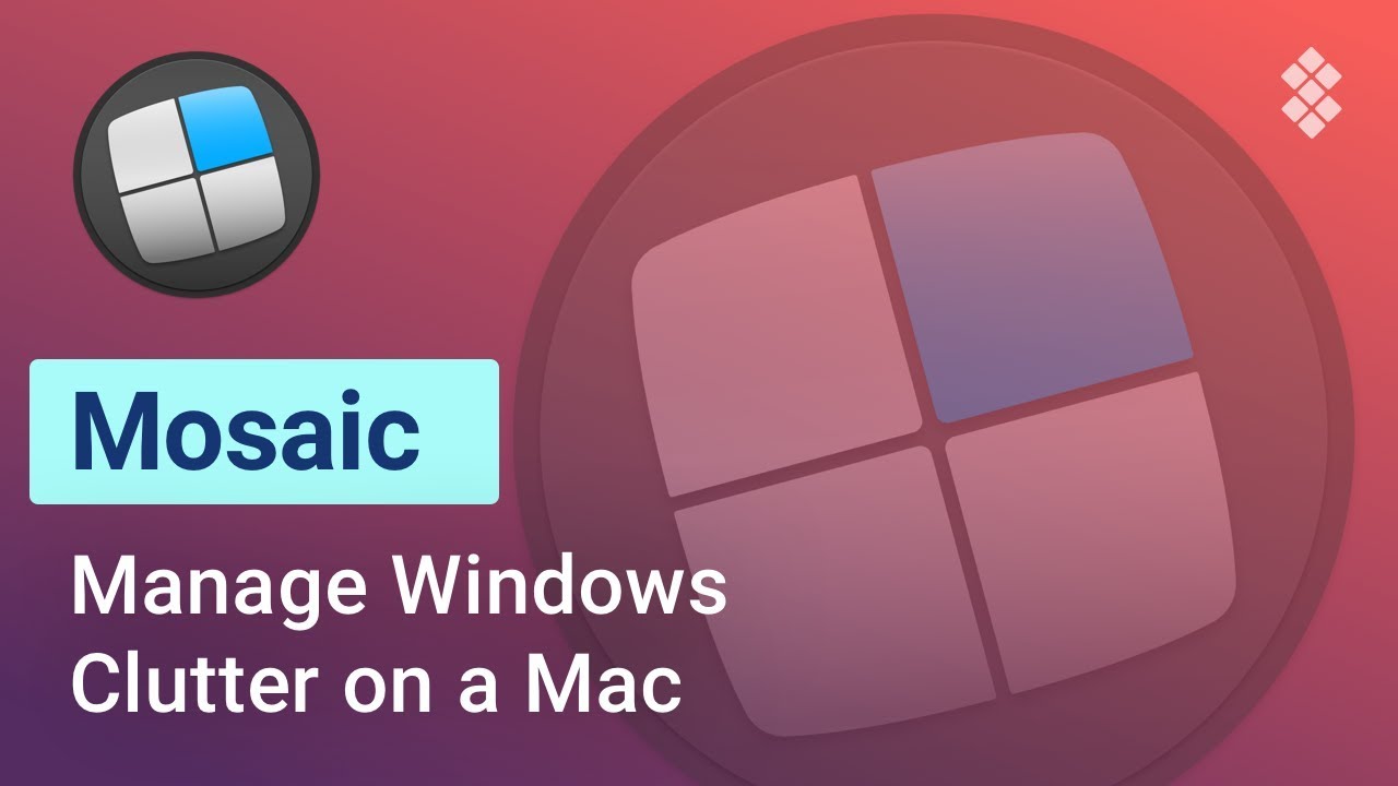 Mosaic – How to Organize Apps Windows on a Mac | SETAPP