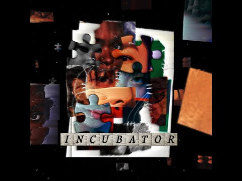 Video thumbnail for Incubator