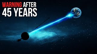 Voyager Just Sent Back Warning Data to Earth after 45 Years in Deep Space!