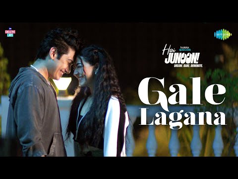 Gale Lagana | Hai Junoon! | Devangshi Sen, Aryan Katoch, Sonu Nigam, Antara Mitra, Hrutul