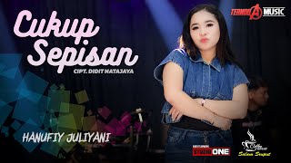 Download lagu CUKUP SEPISAN | Hanufiy Juliyani | TERNODA MUSIC mp3 Download lagu CUKUP SEPISAN | Hanufiy Juliyani | TERNODA MUSIC mp3
