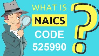 What is NAICS Code 525990 | Class Codes