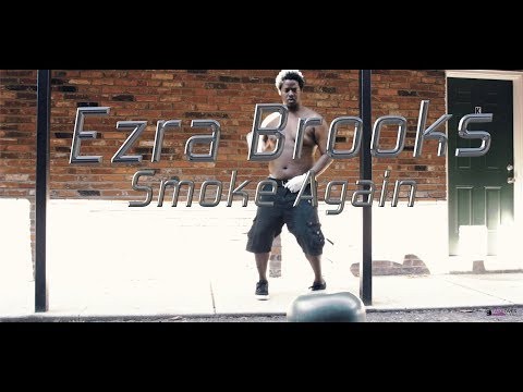 Ezra Wealthy - Smoke Again (GH4 Music Video) shot by @MoneyBagLou