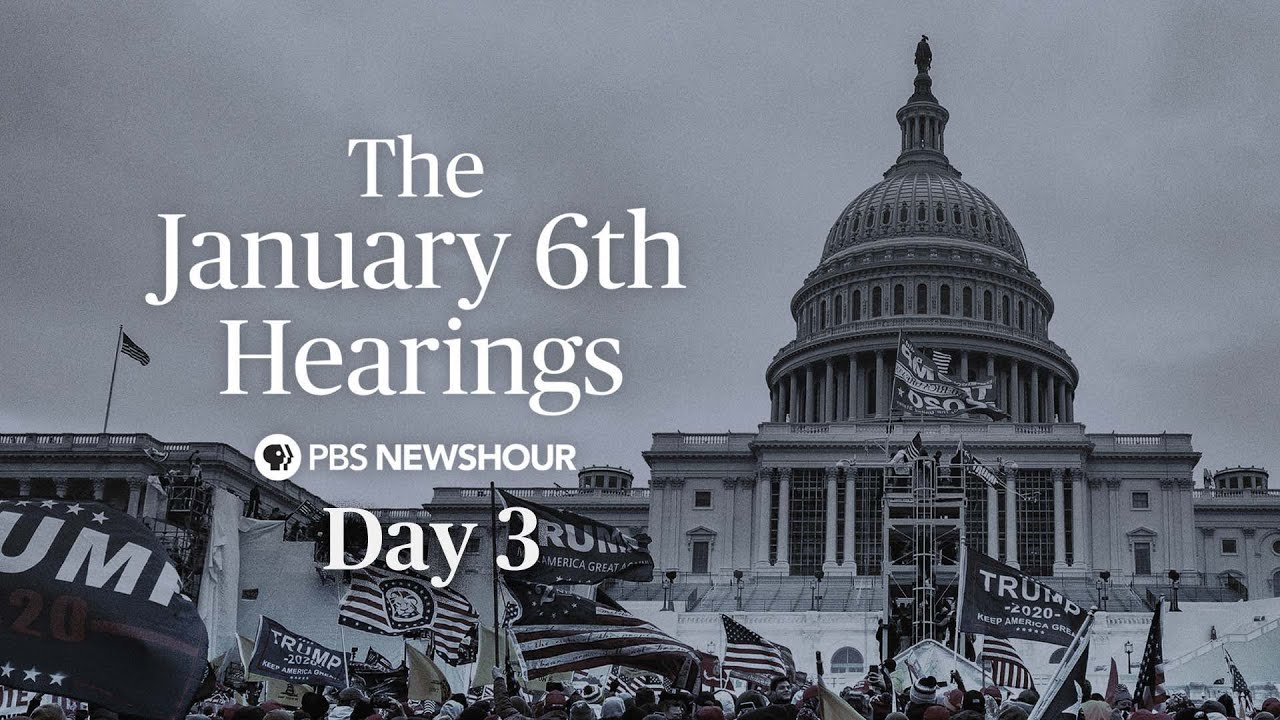 WATCH LIVE: Jan. 6 Committee hearings - Day 3
