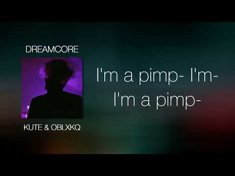 KUTE, OBLXKQ - Dreamcore Lyrics