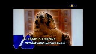 DJ Sakin & Friends – Nomansland (David's Song)