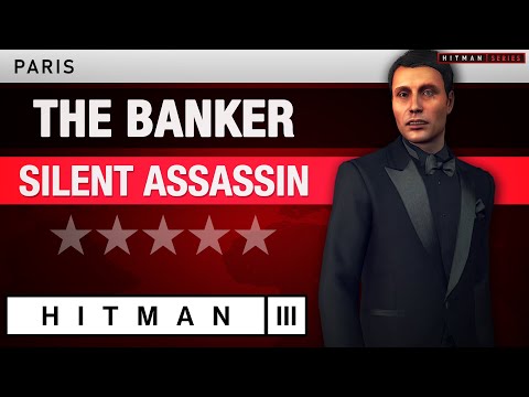 HITMAN 3 Paris - "The Banker" Silent Assassin Rating - Elusive Target (Mads Mikkelsen)
