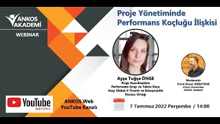 ANKOS Akademi: Proje yönetiminde performans koçluğu ilişkisi