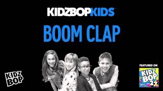 KIDZ BOP Kids - Boom Clap (KIDZ BOP 27)