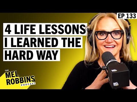 4 Important Life Lessons I Learned the Hard Way (So That You Don’t Have To)