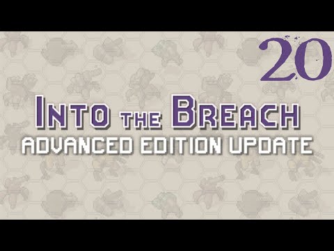 SB Plays Into The Breach: Advanced Edition 20 - Choppy Peaks